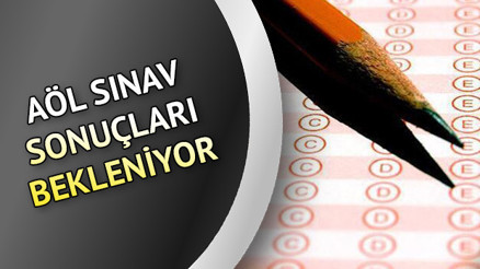 AÖL ek sınav sonuçları ne zaman açıklanacak Açık Öğretim Lisesi (AÖL) sınav sonuçları bekleniyor AÖL ek sınav sonuçları ne zaman açıklanacak Açık Öğretim Lisesi (AÖL) sınav sonuçları bekleniyor