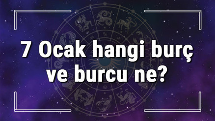 7 Ocak hangi burç ve burcu ne 7 Ocak tarihde bugün, doğan Türk ile yabancı ünlüler, yükseleni ve özellikleri 7 Ocak hangi burç ve burcu ne 7 Ocak tarihde bugün, doğan Türk ile yabancı ünlüler, yükseleni ve özellikleri