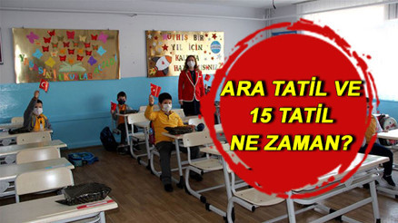 Okullar ne zaman açılacak Ara tatiller ve 15 tatil ne zaman MEB 2021 2022 eğitim öğretim takvimi