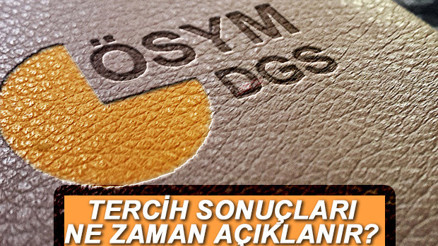 DGS tercih sonuçları ne zaman açıklanacak ÖSYM değerlendirme süreci başlıyor DGS tercih sonuçları ne zaman açıklanacak ÖSYM değerlendirme süreci başlıyor