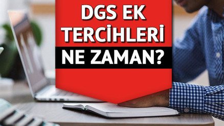 DGS ek tercihleri ne zaman başlayacak, kılavuz yayınlandı mı DGS 2. ek tercih tarihleri için gözler ÖSYMde