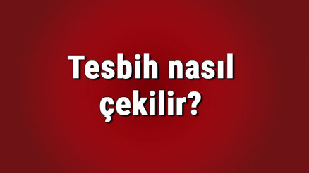 Tesbih nasıl çekilir Tesbih çekerken ve çekmeden önce ne okunur Tesbih nasıl çekilir Tesbih çekerken ve çekmeden önce ne okunur