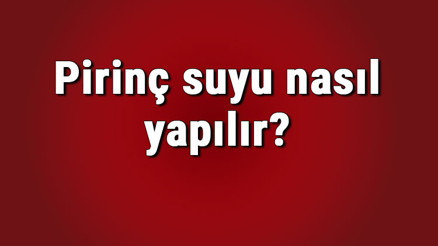 Pirinç suyu nasıl yapılır ve ne işe yarar Pirinç suyu saça nasıl uygulanır ve faydaları nelerdir Pirinç suyu nasıl yapılır ve ne işe yarar Pirinç suyu saça nasıl uygulanır ve faydaları nelerdir