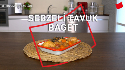Sebzeli Tavuk Baget Tarifi | Mucize Lezzetler