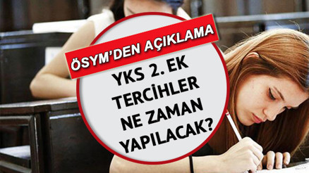 140 puanla tercihler başladı mı YKS 2. ek tercih ne zaman başlayacak 140 puan alanlar için ÖSYMden YKS açıklaması