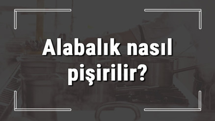 Alabalık nasıl pişirilir En lezzetli alabalık fırında mı tavada mı pişirilir
