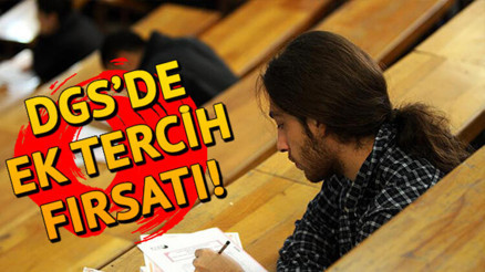 DGS ek tercihleri başladı mı İşte 2021 DGS ek tercihlerinde son durum DGS ek tercihleri başladı mı İşte 2021 DGS ek tercihlerinde son durum