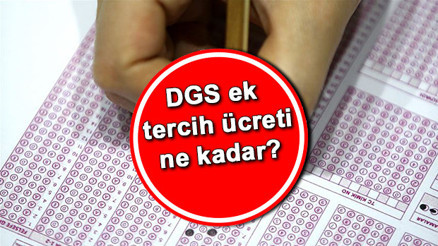 DGS ek tercih ücreti ne kadar, nasıl ödenir İşte ÖSYM 2021 DGS ek tercih kılavuz bilgileri DGS ek tercih ücreti ne kadar, nasıl ödenir İşte ÖSYM 2021 DGS ek tercih kılavuz bilgileri