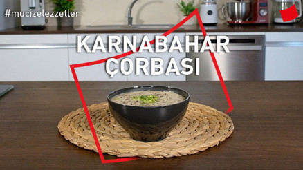 Karnabahar Çorbası Tarifi  | Mucize Lezzetler
