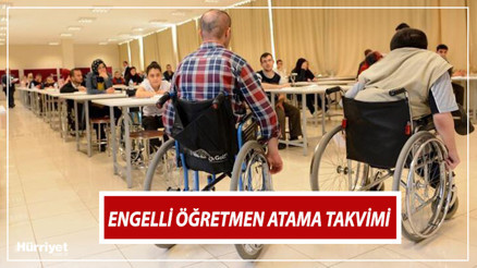 Engelli öğretmen atama başvuruları ne zaman saat kaçta bitiyor Gözler 750 engelli öğretmen tercihlerinde