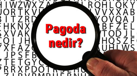 Pagoda nedir, ne anlama gelir Pagoda kelimesinin TDK sözlük anlamı..
