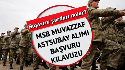MSB muvazzaf astsubay alımı kılavuzu: 2021 astsubay alımı başvuruları ne zaman, başvuru şartları neler MSB muvazzaf astsubay alımı kılavuzu: 2021 astsubay alımı başvuruları ne zaman, başvuru şartları neler