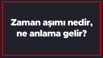 Zaman aşımı nedir, ne anlama gelir Zaman aşımı kaç yılda düşer, hangi suçlar zaman aşımına uğramaz Zaman aşımı nedir, ne anlama gelir Zaman aşımı kaç yılda düşer, hangi suçlar zaman aşımına uğramaz
