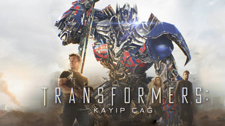 Transformers: Kayıp Çağ oyuncuları kimler, konusu nedir Transformers: Kayıp Çağ özeti