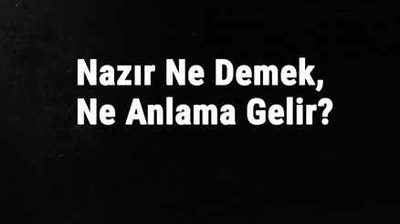 Nazır Ne Demek, Ne Anlama Gelir Nazır Kelimesinin Tdk Sözlük Anlamı