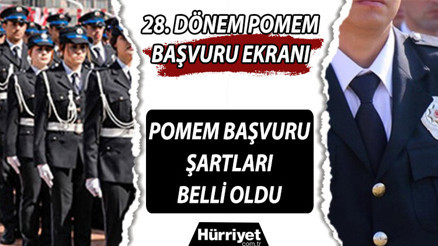 POMEM başvuru ekranı: 28. Dönem POMEM polislik başvuru şartları neler, sınav başvuru ücreti ne kadar
