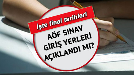 AÖF final sınavı ne zaman AÖF sınav yerleri açıklandı mı Gözler Açıköğretim Fakültesi duyurusunda