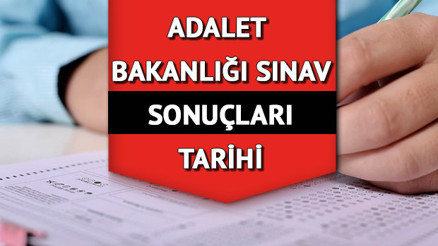 Adalet Bakanlığı sınav sonuçları ne zaman açıklanacak Hakimlik savcılık sınav sonucu tarihi belli oldu Adalet Bakanlığı sınav sonuçları ne zaman açıklanacak Hakimlik savcılık sınav sonucu tarihi belli oldu