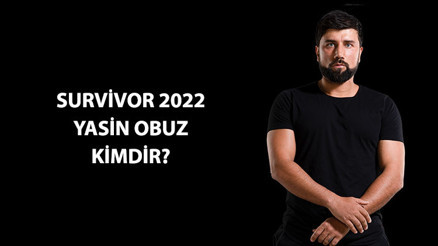 Yasin Obuz kimdir, kaç yaşında, nereli Survivor 2022 yarışmacısı Yasin Obuz hakkında bilgiler