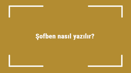 Şofben nasıl yazılır Şofben kelimesinin TDKya göre doğru yazılışı.. Şofben nasıl yazılır Şofben kelimesinin TDKya göre doğru yazılışı..