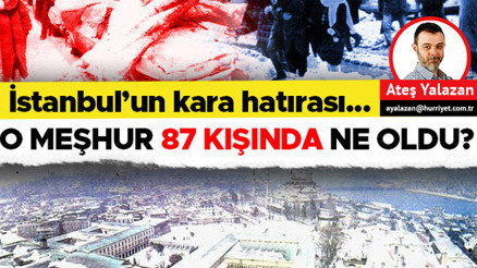 O meşhur 87 kışında ne oldu