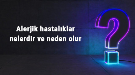 Alerjik hastalıklar nelerdir ve neden olur Alerjik hastalıklara hangi bölüm bakar, belirtileri ve tedavileri