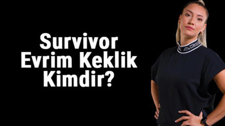 Survivor Evrim kimdir, kaç yaşında, nereli Sürgün adasına giden isim Evrim Keklik oldu