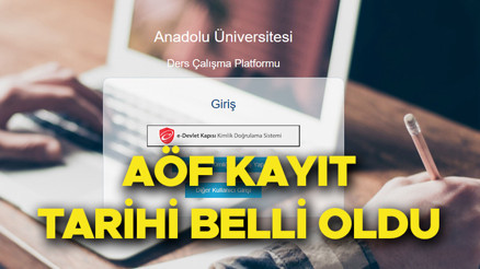 AÖF kayıtları nasıl yapılır 2022  AÖF kayıt ve kayıt yenileme ne zaman Açıköğretim kayıt takvimi