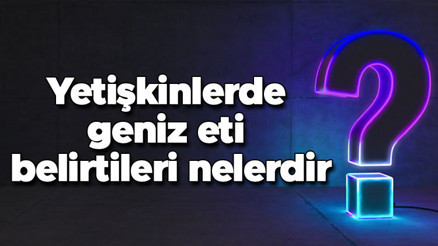Yetişkinlerde geniz eti belirtileri nelerdir Neden şişer ve büyür Ameliyat şart mı