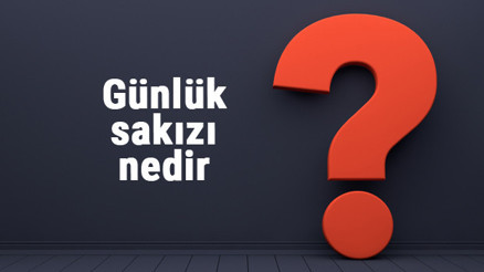 Günlük sakızı nedir, ne işe yarar ve faydaları nelerdir Günlük sakızı yetişkinlerde ve bebeklerde nasıl kullanılır