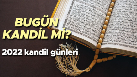 BUGÜN KANDİL Mİ, 27 ŞUBAT NE KANDİLİ Recebin 27. günü olan Miraç Kandili ne zaman idrak edilecek İşte Diyanet 2022 Miraç Kandilinin tarihi