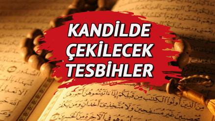 MİRAÇ KANDİLİNDE ÇEKİLECEK ZİKİRLER VE TESBİHLER: Kandil gecesi neler yapılır Miraç Kandilinde çekilecek zikirler ve tesbihler neler Kandil gecesi için Miraç Kandili tesbihleri
