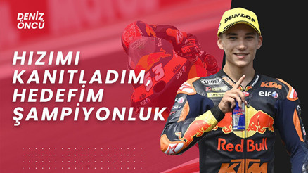 Deniz Öncü: Hızımı kanıtladım, hedefim şampiyonluk
