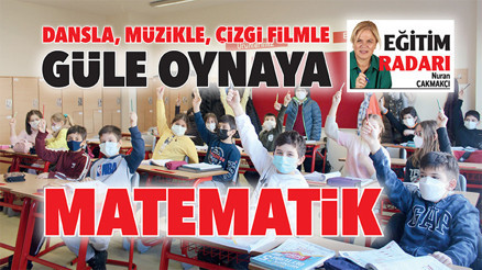 Dansla, müzikle, çizgi filmle güle oynaya matematik