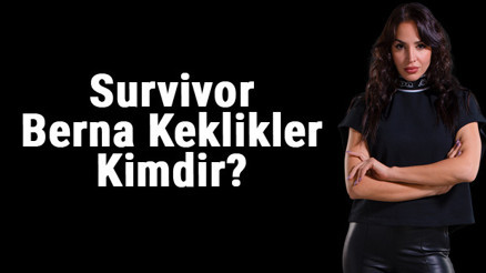 Survivor Berna Keklikler kimdir, kaç yaşında, nereli Survivor All Star yarışmacısı Berna Kekliklerin hayatı hakkında bilgiler