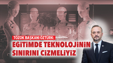 TÖZOK Başkanı Öztürk: Eğitimde teknolojinin sınırını çizmeliyiz TÖZOK Başkanı Öztürk: Eğitimde teknolojinin sınırını çizmeliyiz