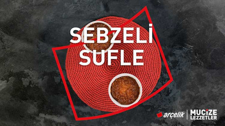 Sebzeli sufle tarifi | Mucize Lezzetler