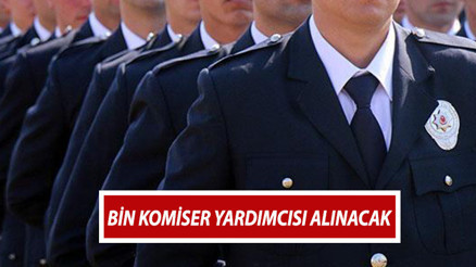 PAEM 1000 komiser yardımcısı alımı yapacak EGM komiser yardımcısı sınavı başvuruları ne zaman, başvuru şartları neler