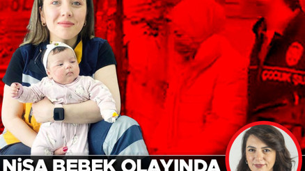 Nisa bebek olayında tek suçlu anne mi Nisa bebek olayında tek suçlu anne mi