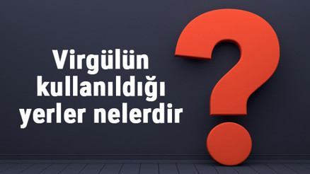 Virgülün kullanıldığı yerler nelerdir Örnekleri ile konu anlatımı
