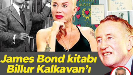 James Bond kitabı Billur Kalkavan’ı zengin eder mi