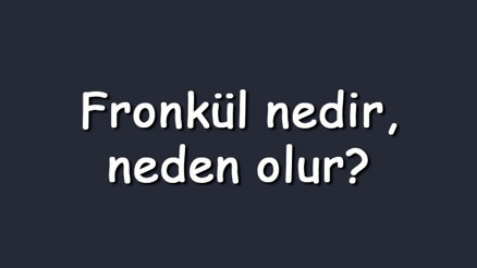 Fronkül nedir, neden olur Çıban nasıl tedavi edilir Çıbana ne iyi gelir