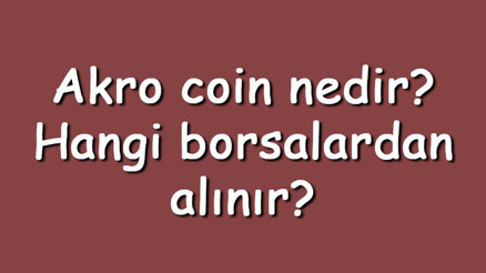 Akro coin nedir Hangi borsalardan alınır Akropolis ne zaman çıktı Ne iş yapar