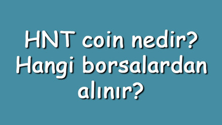 HNT coin nedir Hangi borsalardan alınır Helium ne zaman çıktı Ne iş yapar HNT coin nedir Hangi borsalardan alınır Helium ne zaman çıktı Ne iş yapar