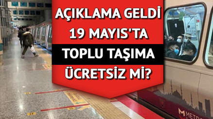 19 Mayısta (bugün) toplu taşımalar ücretsiz mi Bugün otobüs, metro, metrobüs ve Marmaray bedava mı İBB ve Bakanlık duyurdu