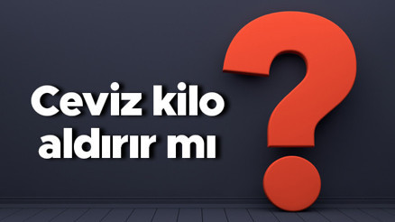 Ceviz kilo aldırır mı Kuru üzüm, fındık, fıstık ve bal ile taze ceviz yemek kilo yapar mı