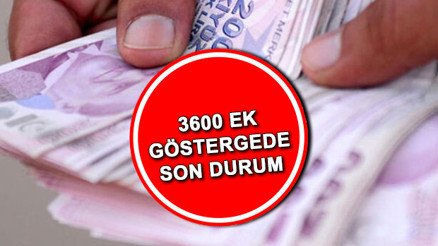 3600 ek gösterge kimlere verilecek 3600 ek gösterge son dakika haberleri