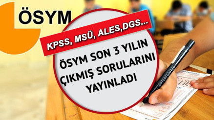 ÖSYM geçmiş yılların soru ve cevapları yayınlandı Son üç yılın KPSS, MSÜ, ALES, YDS, DGS, TUS ve YÖKDİL soruları görüntüleme ekranı