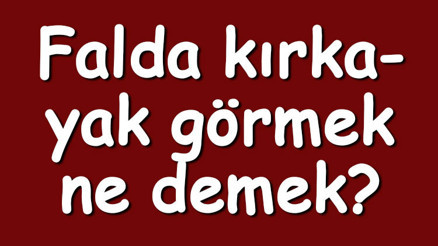 Falda kırkayak görmek ne demek Kahve falında ve tabakta kırkayak çıkması anlamı nedir Falda kırkayak görmek ne demek Kahve falında ve tabakta kırkayak çıkması anlamı nedir