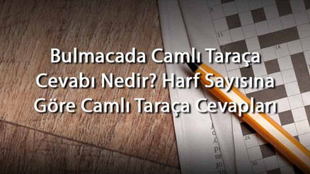 Bulmacada Camlı Taraça Cevabı Nedir Harf Sayısına Göre Camlı Taraça Cevapları Bulmacada Camlı Taraça Cevabı Nedir Harf Sayısına Göre Camlı Taraça Cevapları